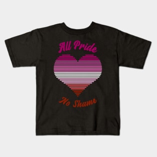 All Pride No Shame - Lesbian Flag Kids T-Shirt